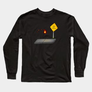 Watch For Fireballs Long Sleeve T-Shirt